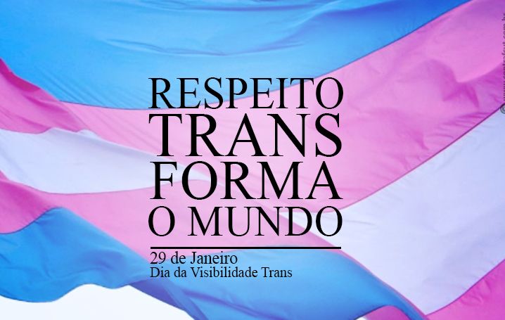 29 de janeiro é o Dia da Visibilidade Trans