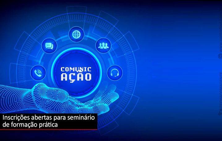 Abertas inscrições para seminário sobre comunicação digital