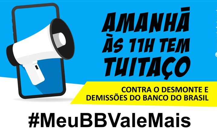 Amanhã tem tuitaço contra a reestruturação no BB