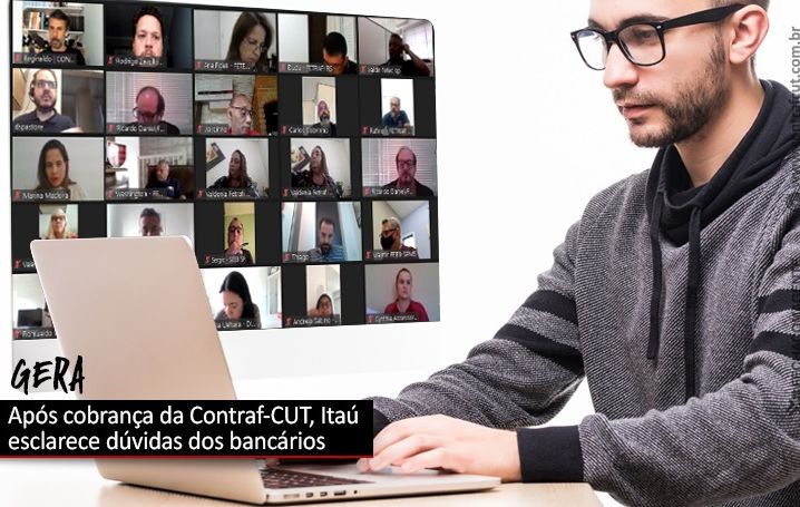 Após cobrança da Contraf-CUT, Itaú esclarece dúvidas sobre o GERA