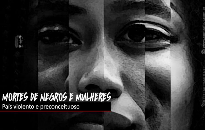  Assassinatos de negros e mulheres continuam no Brasil