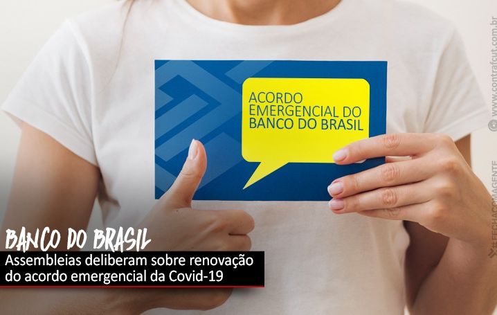 Assembleias decidem hoje sobre acordo da Covid-19 com o BB