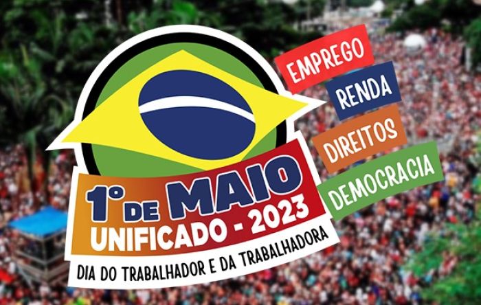 Atos do 1º de Maio em todo o país são por "Emprego, Direitos, Renda e Democracia"