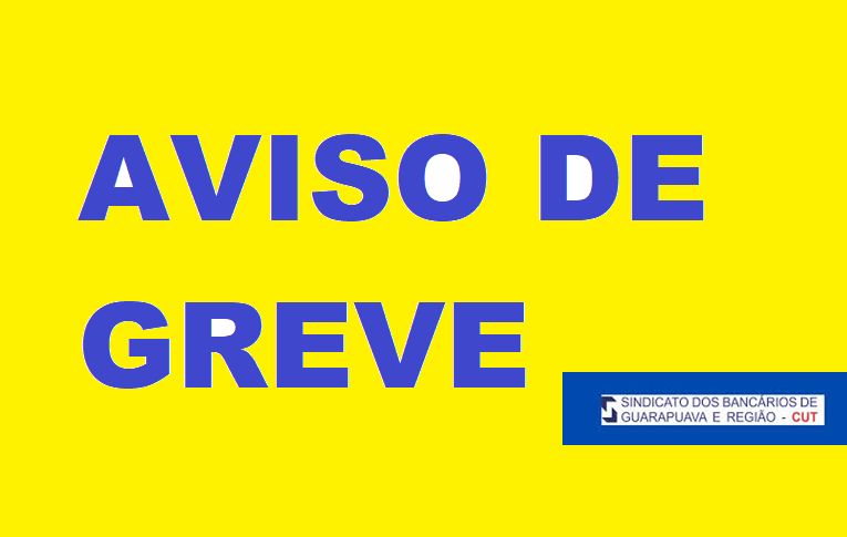 Aviso de Greve - Sindicato dos Bancários de Guarapuava