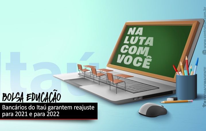 Bancários conquistam reajuste no Programa Bolsa Auxílio Educação do Itaú