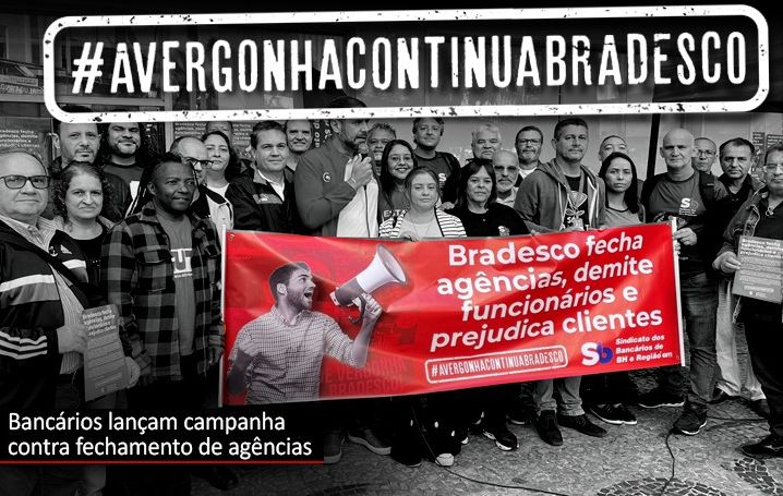 Bancários de todo o país protestam contra o fechamento de agências do Bradesco