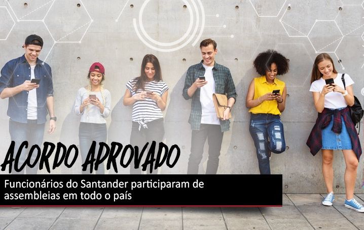 Bancários do Santander aprovaram acordos com o banco