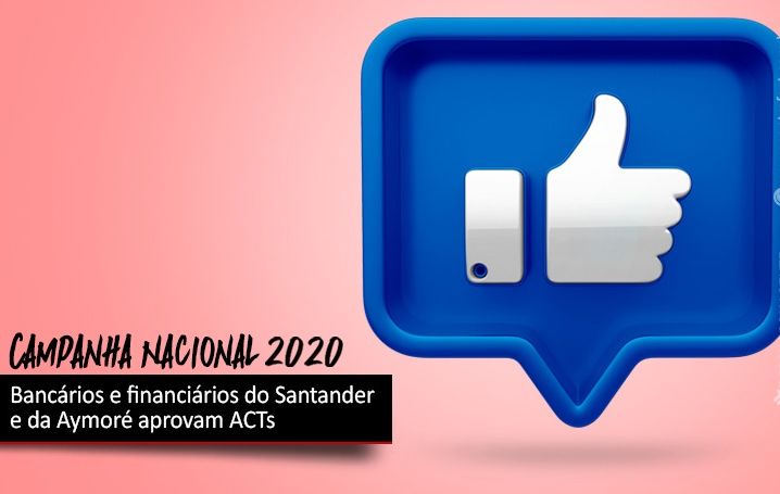 Bancários e financiários do Santander e da Aymoré aprovam ACTs