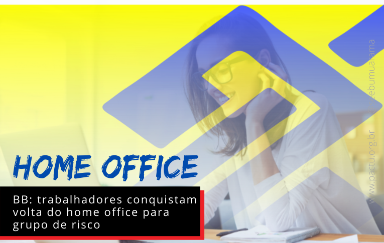 BB: trabalhadores conquistam volta do home office para grupo de risco