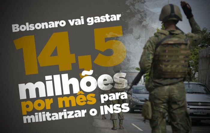  Bolsonaro privilegia militares ao convocar reservistas para trabalhar no INSS