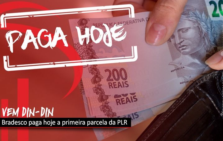 Bradesco pagou PLR neste sábado (18)