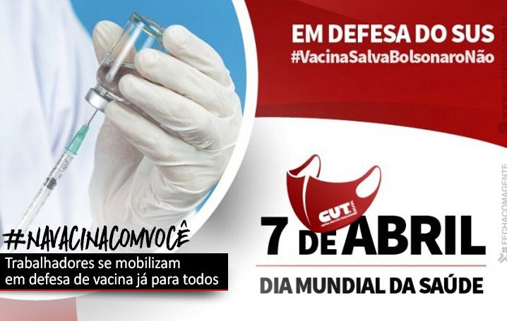 Brasil pede “fora, Bolsonaro” e vacina para todos no Dia Mundial da Saúde