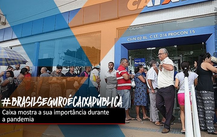 Caixa cresce em importância para a população na mais grave crise sanitária do país