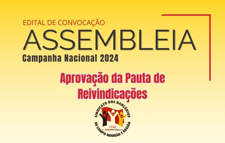 Campanha Nacional 2024: Sindicato de Campo Mourão convoca Plenária e Assembleia para discussão da Pauta de Reivindicações