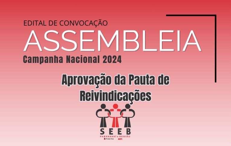 Campanha Nacional 2024: Sindicato de Paranavaí convoca Plenária e Assembleia para discussão da Pauta de Reivindicações