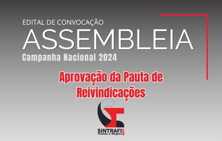 Campanha Nacional 2024: Sintrafi Toledo convoca Plenária e Assembleia para discussão da Pauta de Reivindicações