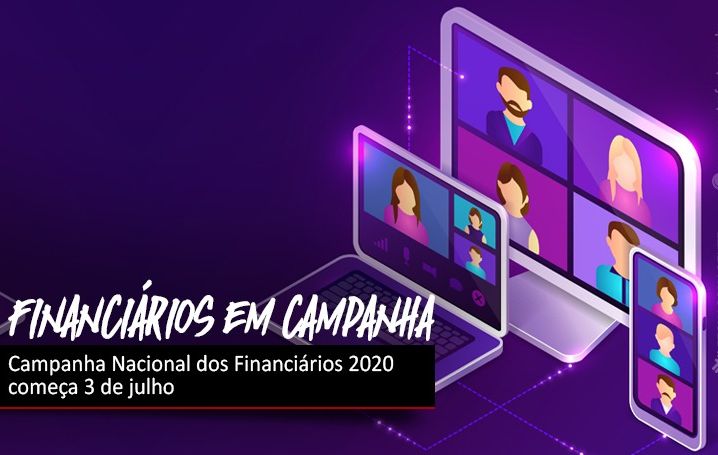 Campanha Nacional dos Financiários 2020 começa em 3 de julho