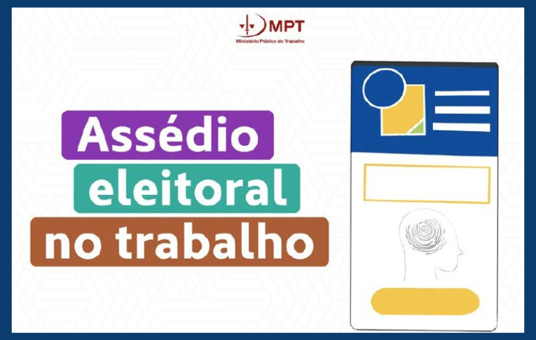 Centrais Sindicais e MPT lançam campanha contra assédio eleitoral 