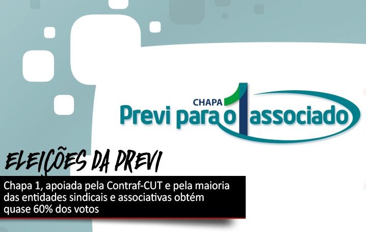 Chapa 1 obtém quase 60% dos votos e vence eleição da Previ