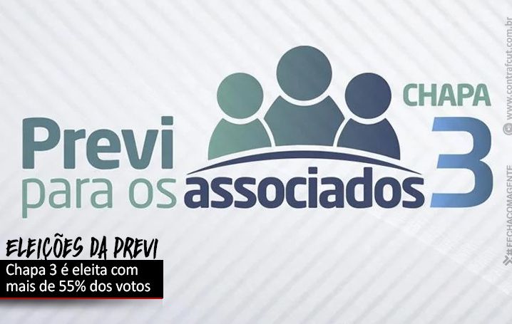 Chapa 3 vence eleições da Previ