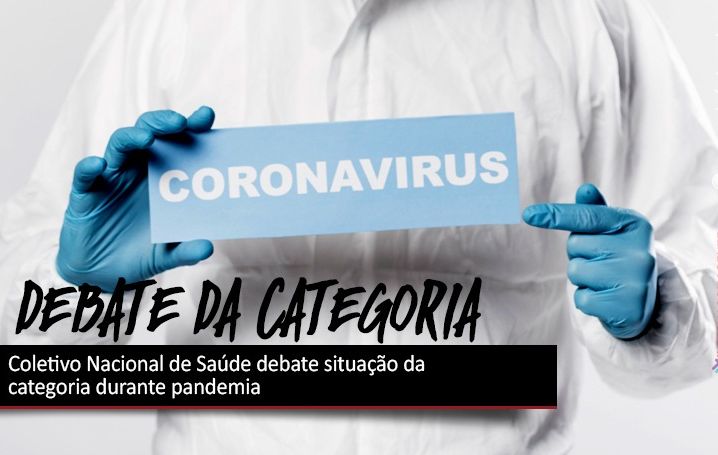 Coletivo Nacional de Saúde debate situação da categoria durante pandemia