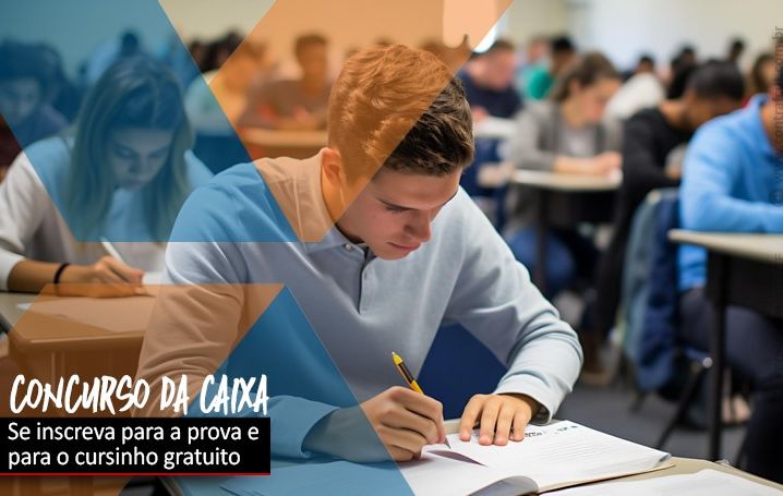 Concurso da Caixa: Inscrições se encerram em 10 dias