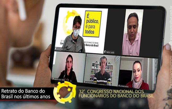 Congresso mostra “Retrato do Banco do Brasil nos últimos anos”