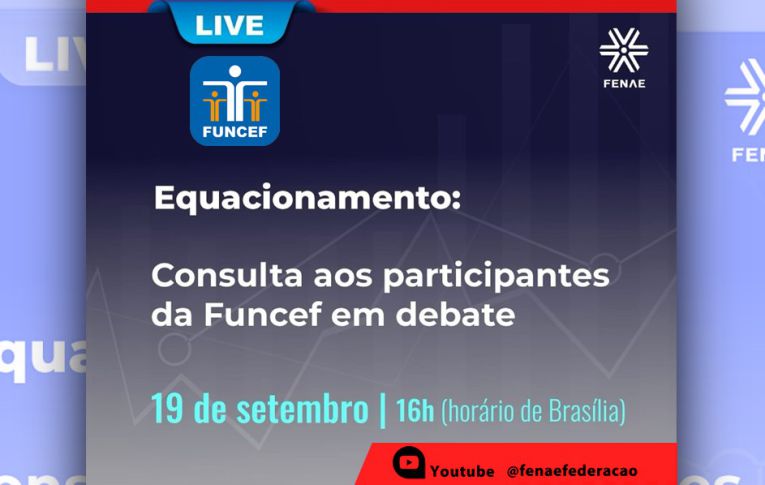 Consulta da Funcef será tema de live da Fenae