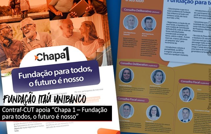 Contraf-CUT apoia Chapa 1 nas eleições da Fundação Itaú-Unibanco