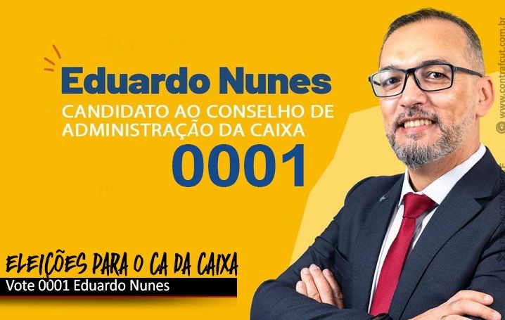 Contraf-CUT apoia Eduardo Nunes para o CA da Caixa