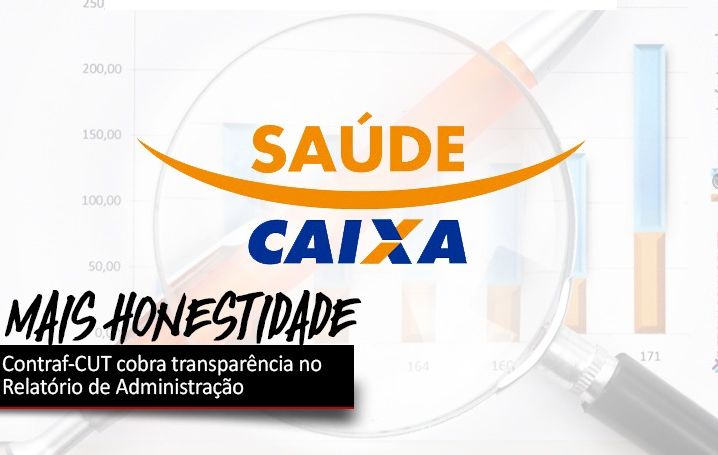 Contraf-CUT cobra transparência no relatório do Saúde Caixa