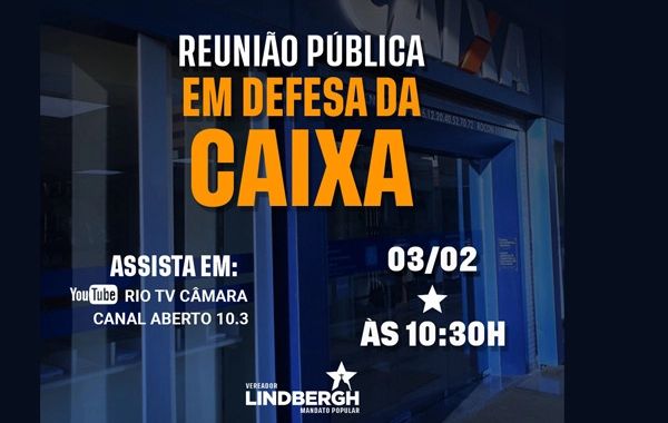 Contraf-CUT e Fenae vão defender a Caixa 100% pública na Câmara dos Vereadores do Rio de Janeiro