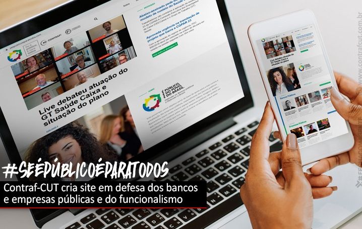 Contraf-CUT lança site em defesa dos bancos públicos