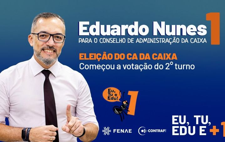 Contraf-CUT orienta voto em Eduardo Nunes para o CA da Caixa