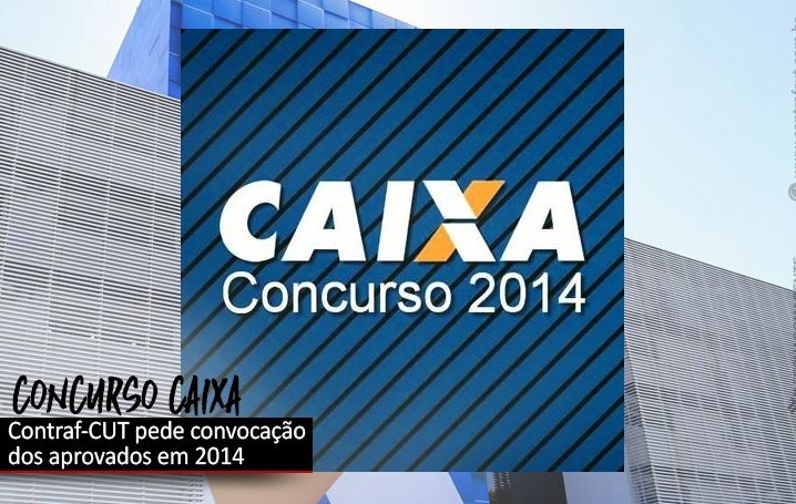 Contraf-CUT recorre e defende convocação dos concursados de 2014