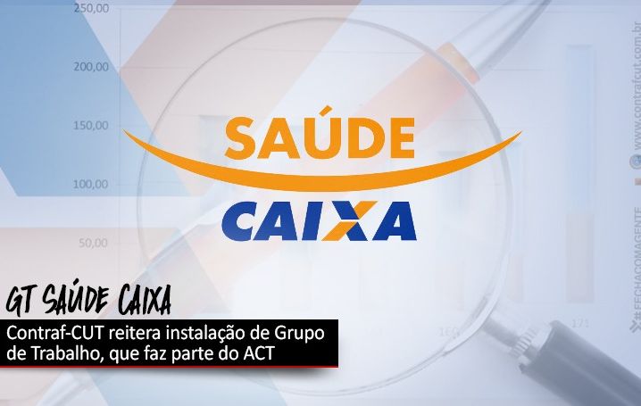 Contraf-CUT reitera à Caixa instalação do GT Saúde Caixa