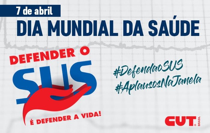 CUT lança campanha Defender o SUS é Defender a Vida neste Dia Mundial da Saúde