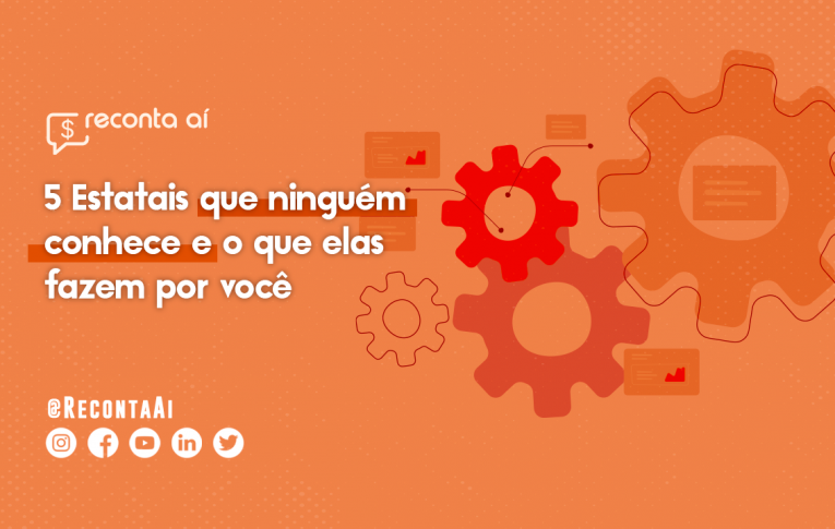 De Dataprev à Chesf: 5 estatais que poucos conhecem, mas que fazem muito por você