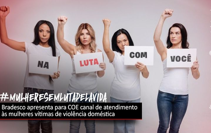 Depois de cobrança, Bradesco apresenta Canal de atendimento às mulheres vítimas de violência doméstica