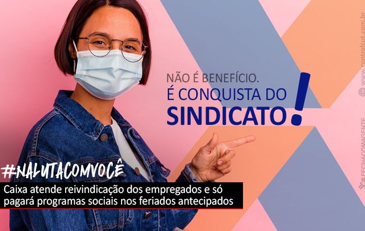 Depois de pressão do movimento sindical, Caixa só pagará programas sociais nos feriados antecipados em São Paulo