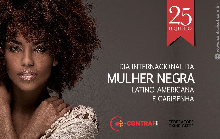 Dia da Mulher Negra Latino-Americana e Caribenha no Brasil tem como mote a resistência