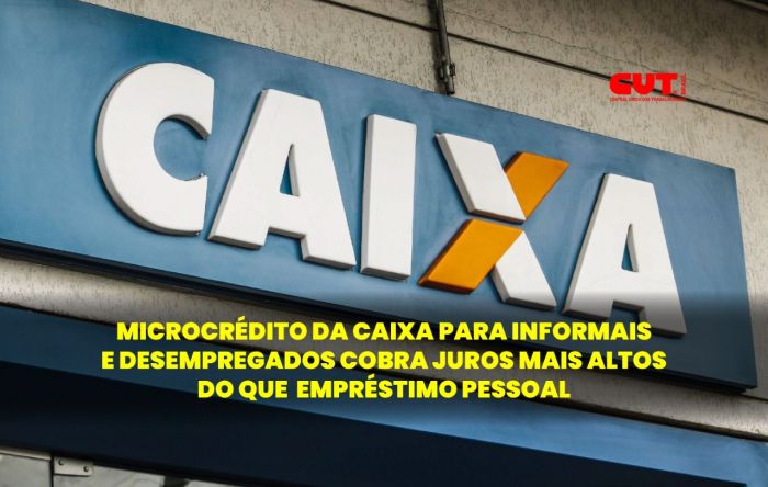 Dieese: Caixa cobra juros mais altos em empréstimo para informais e desempregados