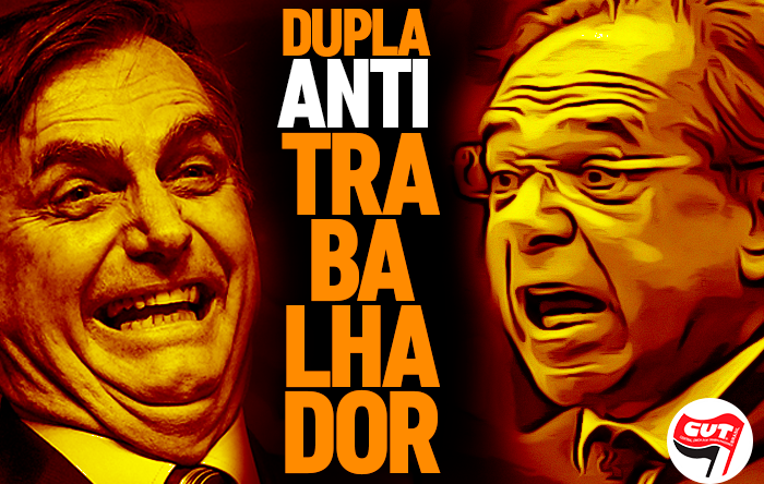 Dupla Bolsonaro-Guedes escancara índole antitrabalhador