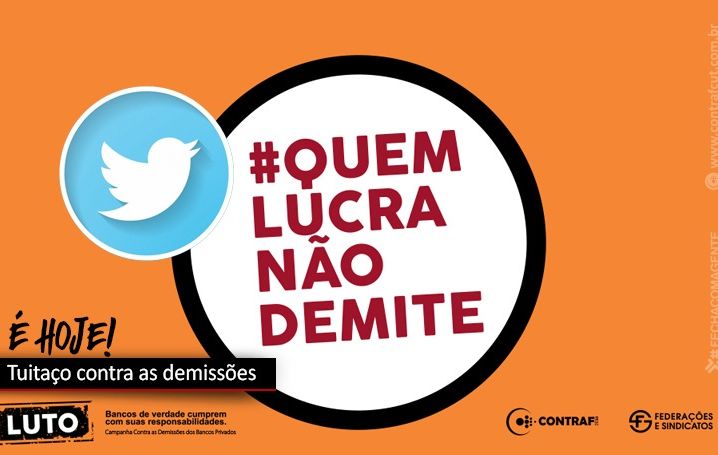 É hoje o tuitaço contra as demissões