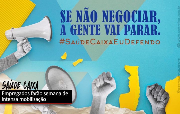 Empregados da Caixa intensificam mobilização em defesa do Saúde Caixa