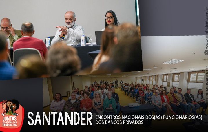 Encontro Nacional dos Funcionários do Santander aprova minuta de reivindicações específicas