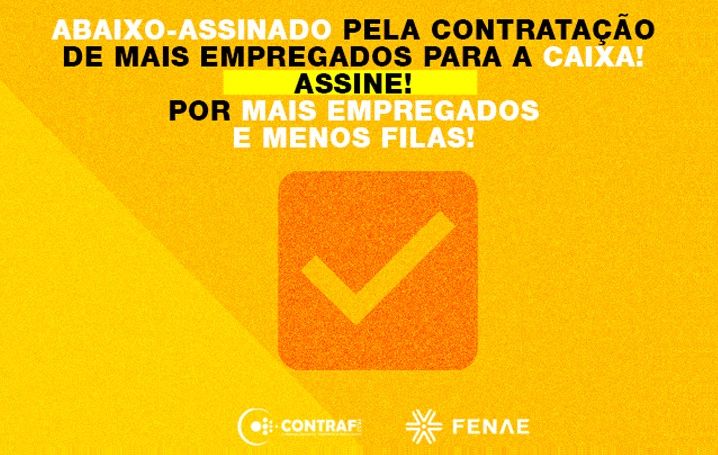 Entidades fazem abaixo-assinado para mais contratações na Caixa