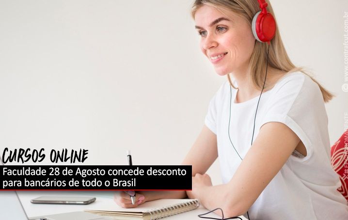 Faculdade 28 de Agosto oferece cursos online com desconto para bancários