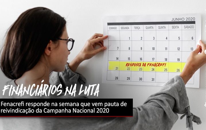 Fenacrefi responde na próxima semana pauta de reivindicação dos financiários da Campanha Nacional 2020