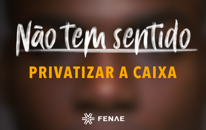 Fenae lança campanha contra privatização da Caixa